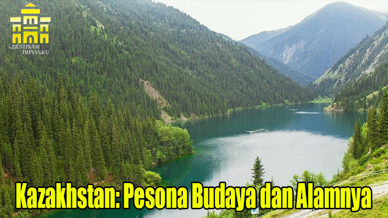 Kazakhstan Pesona Budaya dan Alamnya