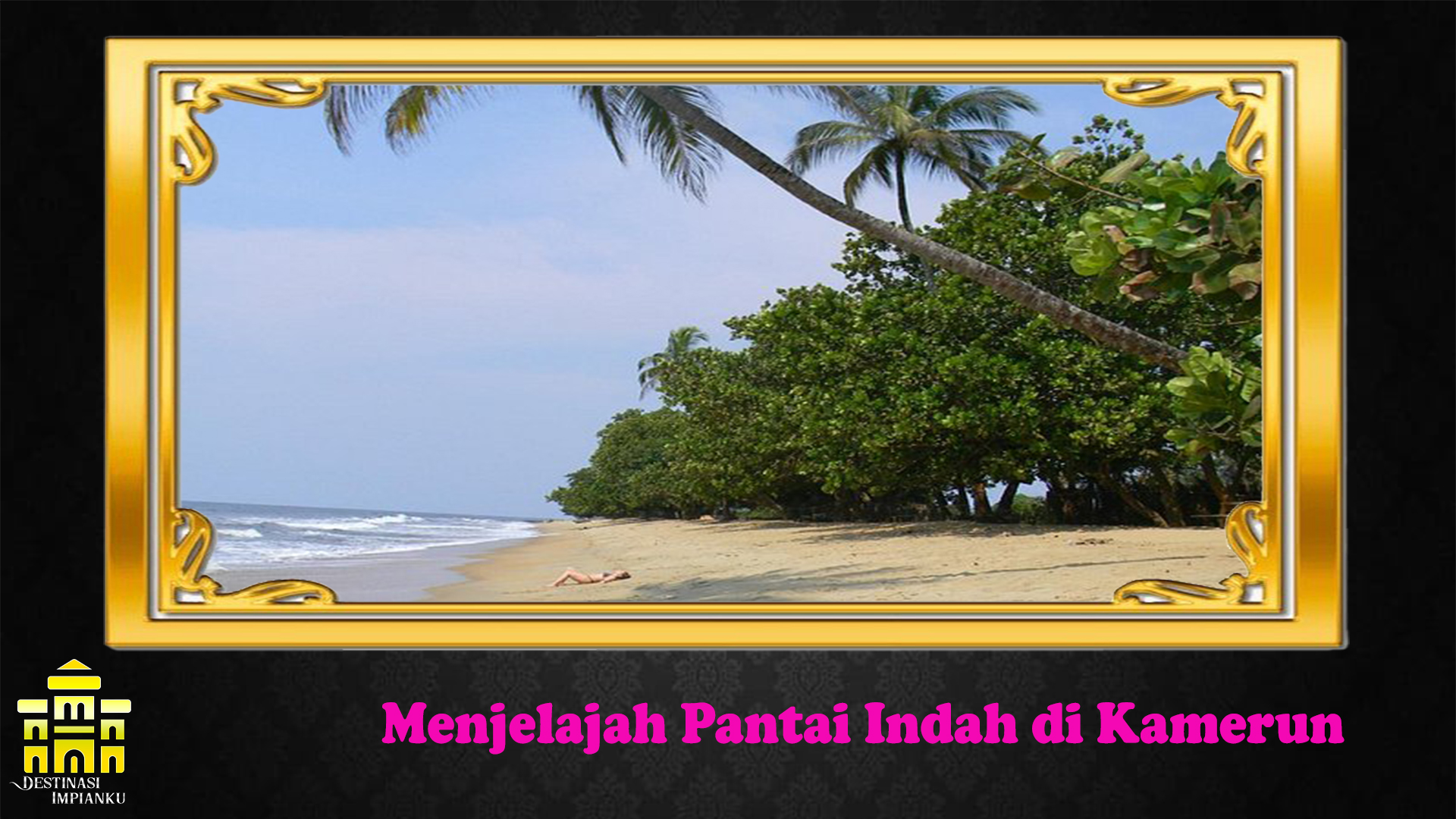 Menjelajah Pantai Indah di Kamerun