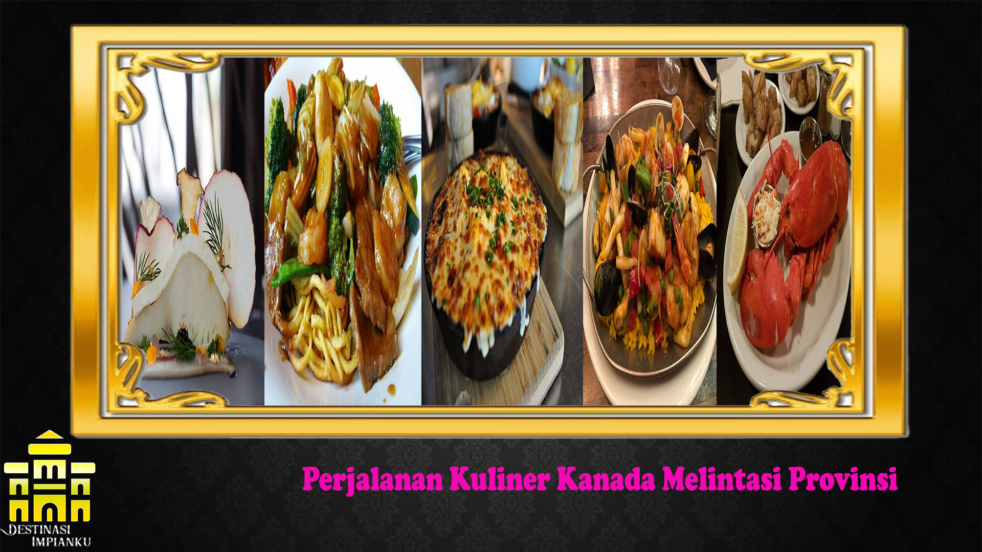 Perjalanan Kuliner Kanada Melintasi Provinsi