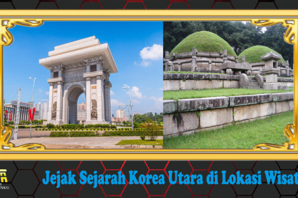 Jejak Sejarah Korea Utara di Lokasi Wisata