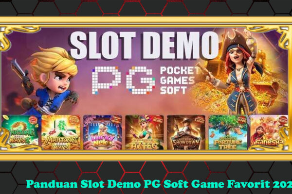Panduan Slot Demo PG Soft Game Favorit 2024