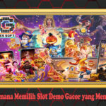 Bagaimana Memilih Slot Demo Gacor yang Menguntungkan