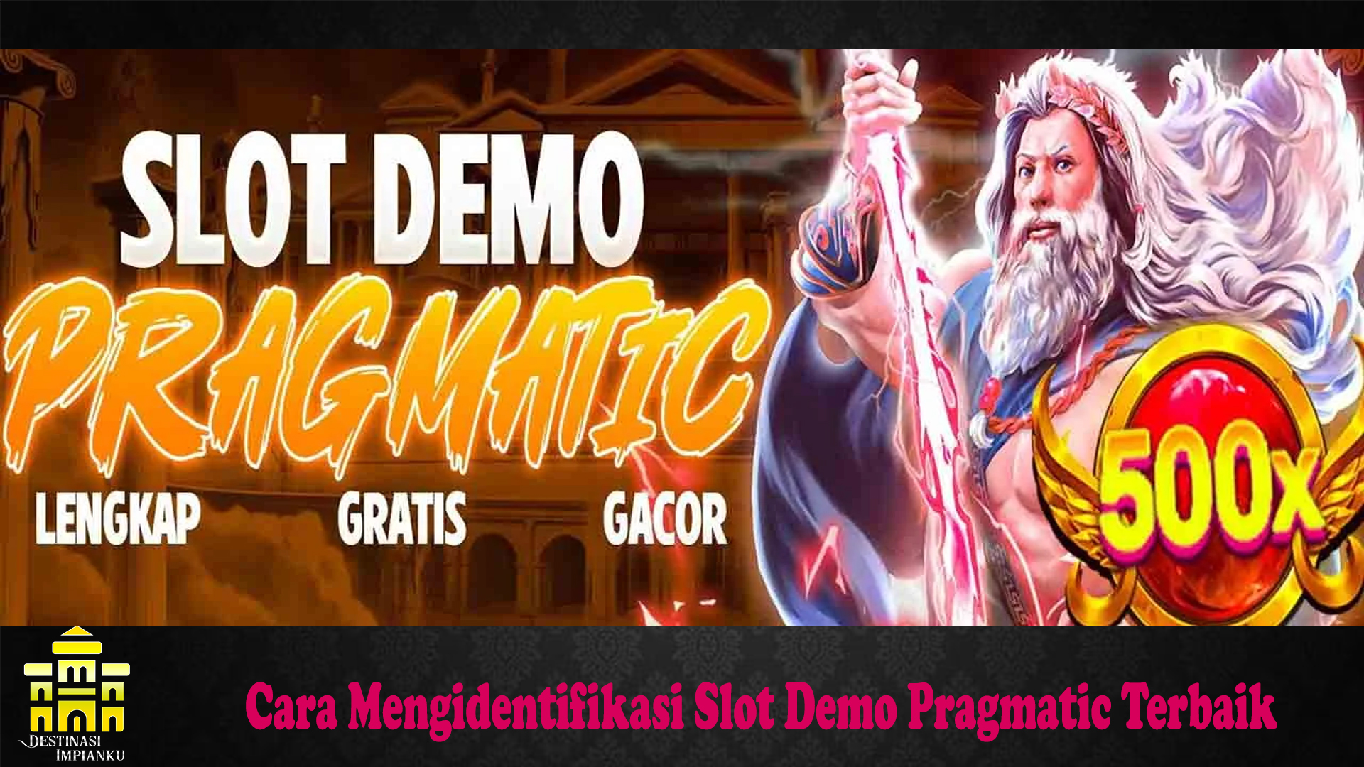 Cara Mengidentifikasi Slot Demo Pragmatic Terbaik