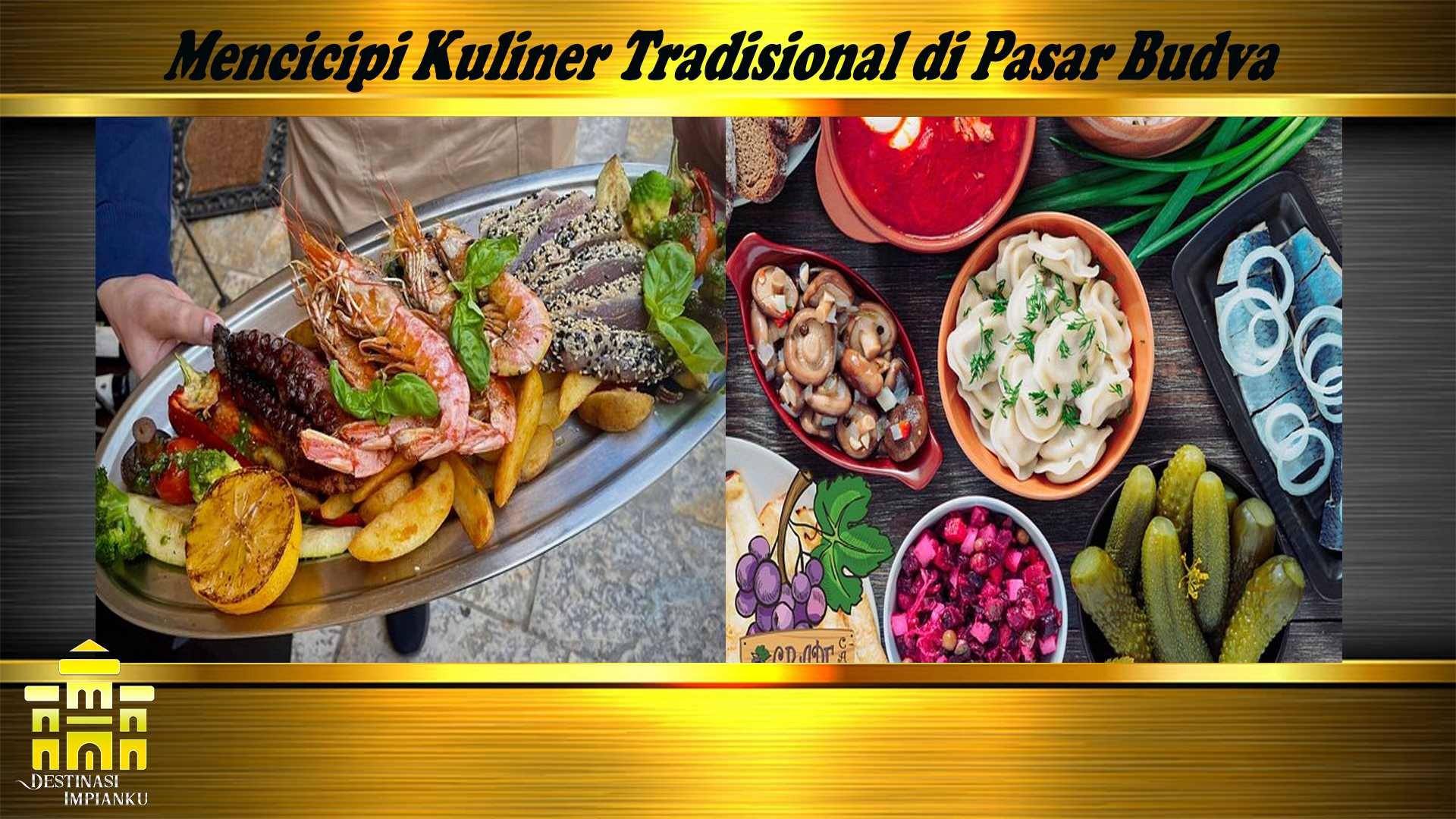 Mencicipi Kuliner Tradisional di Pasar Budva