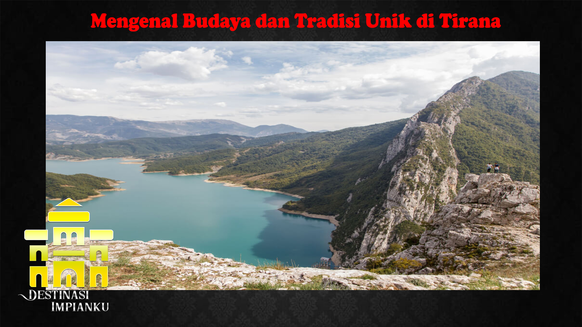 Mengenal Budaya dan Tradisi Unik di Tirana