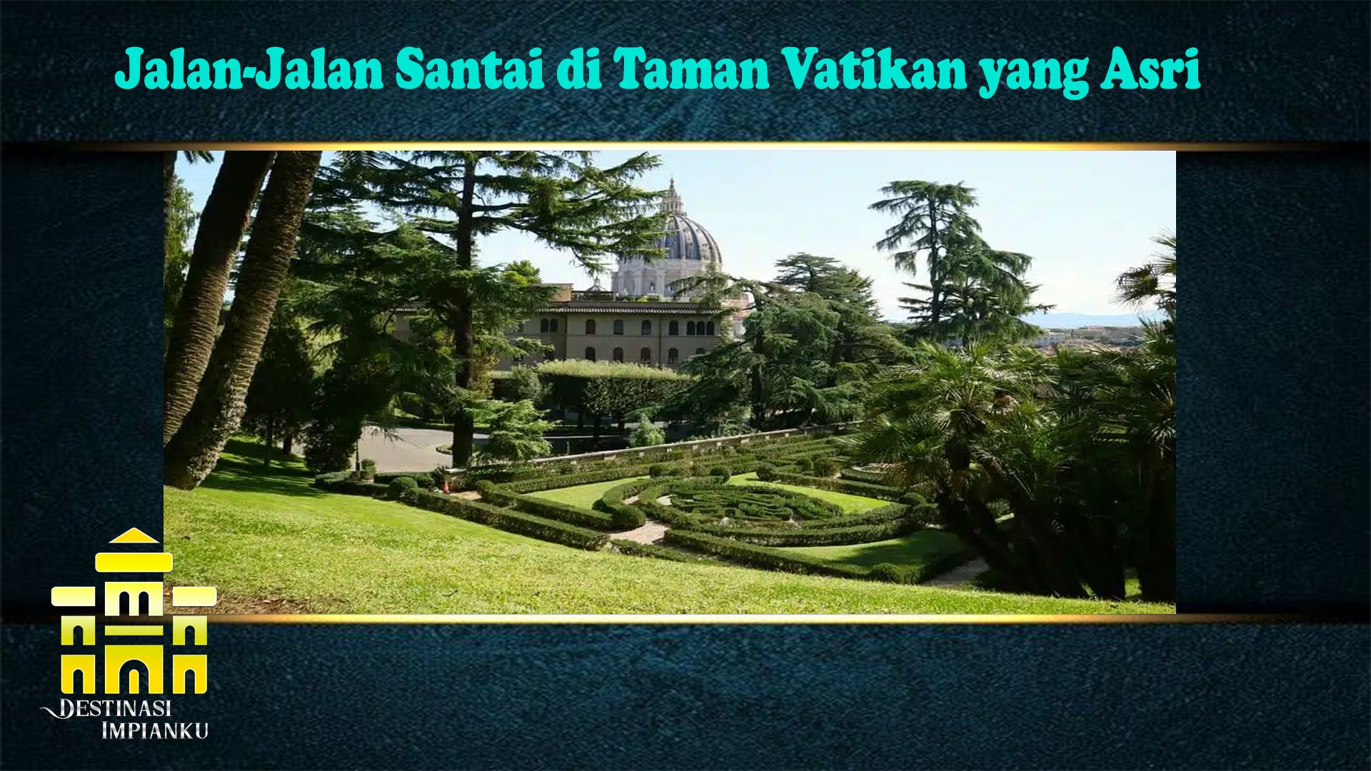 Jalan-Jalan Santai di Taman Vatikan yang Asri