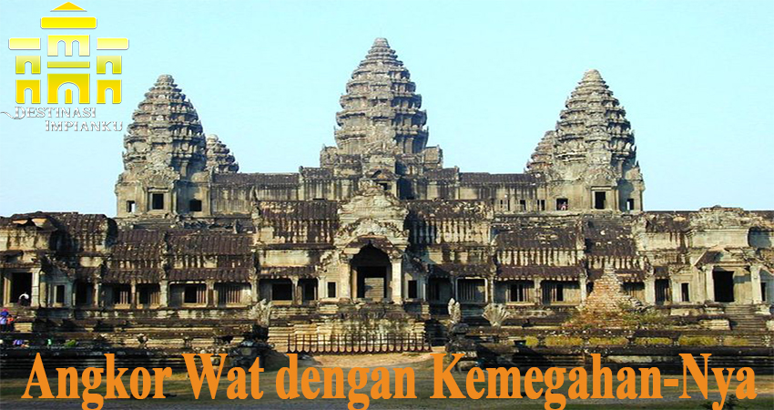 Angkor Wat dengan Kemegahan-Nya